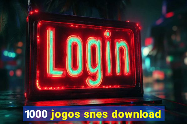 1000 jogos snes download